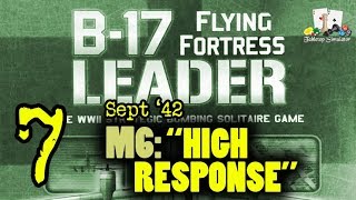 B17 Flying Fortress Leader  Mission 6 quotHigh Responsequot [upl. by Groeg96]