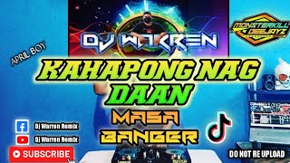 Kahapong Nagdaan  April Boy  Masa Banger DjWarren Remix [upl. by Vergne]