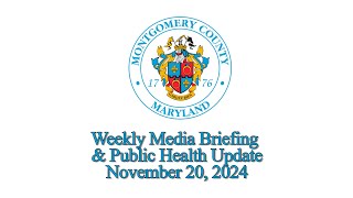 Montgomery County MD Weekly Media Briefing amp Public Health Update November 20 2024 [upl. by Nerehs]