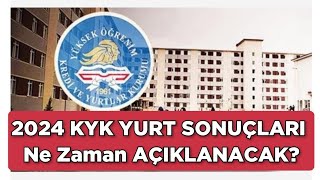 2024 KYK YURT SONUÇLARI NE ZAMAN AÇIKLANACAK [upl. by Odnavres]