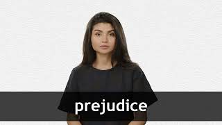 How to pronounce PREJUDICE in American English [upl. by Dulcine]