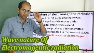 Wave nature of electromagnetic radiation [upl. by Thedrick956]