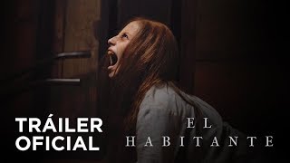 El Habitante  Tráiler Oficial [upl. by Hitchcock276]