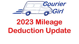 2023 Mileage Deduction  Updated From the IRS and Mileage Log [upl. by Buote57]