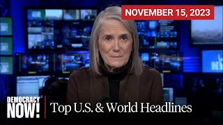 Top US amp World Headlines — November 15 2023 [upl. by Nylyoj]