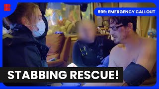 Stabbing Victim Rescued Fast  999 Emergency Callout  Documentary [upl. by Merceer693]