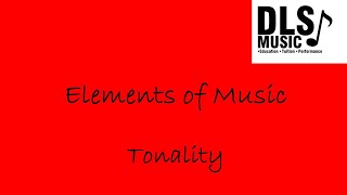 Tonality  Elements of Music explained [upl. by Azzil]