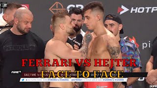 AMADEUSZ FERRARI VS HEJTER  WAŻENIE I FACE TO FACE FAME MMA 16 [upl. by Nunciata268]