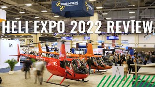 Heli Expo 2022 Review Featuring Our New R44 Cadet [upl. by Pamela]