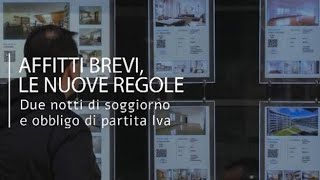 Affitti brevi come cambiano le regole minimo due notti di soggiorno e obbligo di partita Iva [upl. by Gilud]