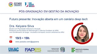 Palestra Futuro presente Inovação aberta em um cenário deep tech [upl. by Klingel656]