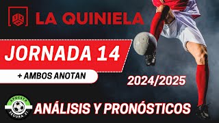 LA QUINIELA Jornada 14  Análisis y Pronósticos 2024  2025 [upl. by Ynar464]