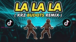 DJ LA LA LA  KRZ BUDOTS  Viral Song 2021 [upl. by Aciretehs945]