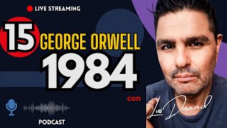 🔴 EP 15 1984 de GEORGE ORWELL UNA PROPUESTA IMPOSIBLE [upl. by Marne585]