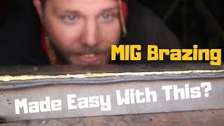 MIG Brazing Made Easy With This [upl. by Hendel854]