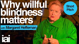 Why Willful Blindness Matters  Margaret Heffernan [upl. by Rosemary]