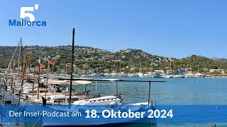 Nachrichten am 18 Oktober 2024  5 Minuten Mallorca – der InselPodcast 1075 [upl. by Mellins]