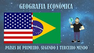 Países de Primeiro Segundo e Terceiro Mundo  Dica do Cormano  Geografia Econômica [upl. by Vidal]