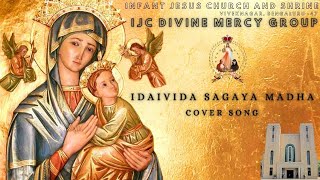 idaivida Sagaya Madha  Cover Song  Our Lady of Perpetual Help [upl. by Amabil588]