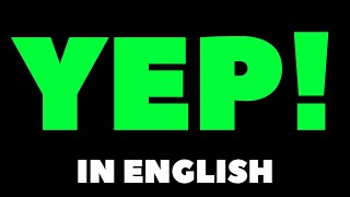 How To Pronounce Yep in English [upl. by Adla]