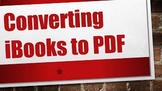 Converting iBooks to PDF [upl. by Evvie]