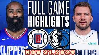 Dallas Mavericks Vs Los Angeles Clippers FULL GAME Highlights Nov 212024 NBA Season 202425 [upl. by Esirtal]