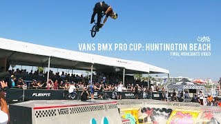 2018 Vans BMX Pro Cup HB  Final Highlights [upl. by Chelsea56]