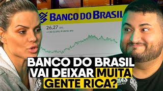 BANCO DO BRASIL É A AÇÃO MAIS BARATA DA BOLSA VAI DEIXAR MUITA GENTE RICA [upl. by Doughty289]