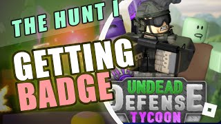 The Hunt BADGE First Edition in Undead Defense Tycoon  SUPER FUN  Roblox [upl. by Maloy854]