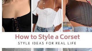 HOW TO WEAR A CORSET 5 WAYS TO STYLE THE BUSTIER TREND Add fun and elevate your everyday outfit [upl. by Essilem]