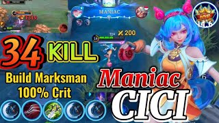 Cici 34 KILLS  MANIAC Build 100 CRITICAL New Hero Cici Best Build  Build Top 1 Global CiciMLBB [upl. by Ubana]