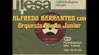 Alfredo Barrantes con Orquesta Blacio Junior  Ritmos Y Palmeras [upl. by Poppo]