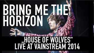 Bring Me the Horizon  House of Wolves  Official Livevideo  Vainstream 2014 [upl. by Ginsburg]