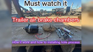 Trailer air brake chamber how to installing hole process [upl. by Michaela]