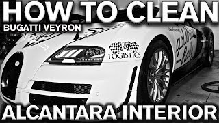 How to Clean Alcantara Car Interior on Bugatti [upl. by Rosana792]