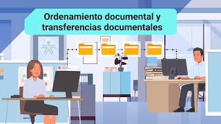 Ordenamiento documental y transferencias documentales [upl. by Nicole]