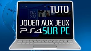 Tuto  Jouer aux jeux PS4 sur son PC  Mac [upl. by Pownall]