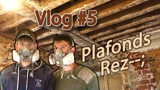 Quy atil sous les plafonds  Vlog rénovation 5 [upl. by Napra]