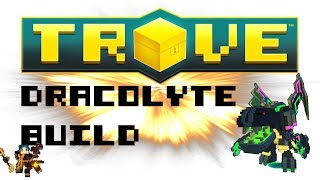 Wahoos Dracolyte Build Guide  Trove Guide amp Tutorial [upl. by Rovit]