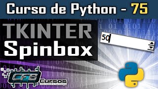 Tkinter  SpinBox  Curso de Python 75 [upl. by Ynohtnael]