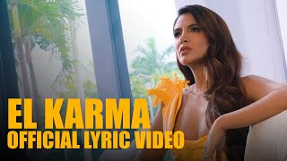 Dayanara  El Karma OFFICIAL LYRICS VIDEO [upl. by Nyrhtakyram]