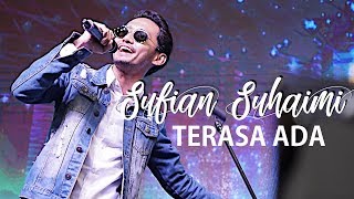 SUFIAN SUHAIMI  Terasa Ada I JELAJAH SURIA 2019 KUANTAN [upl. by Malina]