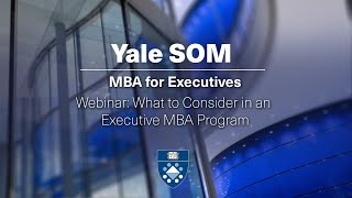 Webinar What to Consider in an Executive MBA Program 2024 [upl. by Lorsung855]