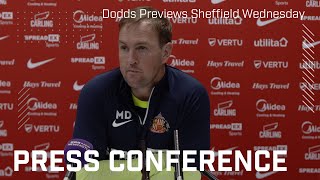 quotWe owe the fans a good resultquot  Dodds Previews Sheffield Wednesday  Press Conference [upl. by Eelarat930]