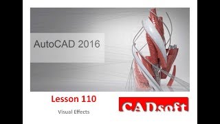 AutoCAD 2016 English  Lesson 110149  Visual Effects [upl. by Latsyrhk]