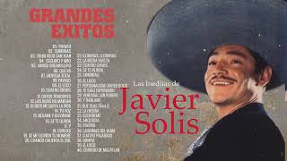 Javier Solis Éxitos Sus Mejores Canciones  Javier Solis Boleros Del Alma Mix  Éxitos Rancheras [upl. by Eisaj]