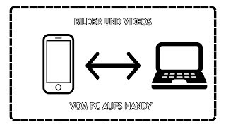 BILDER VOM PC AUF HANDY  Einfach BilderVideos übertragen  DailyTutorial [upl. by Lyrehc]