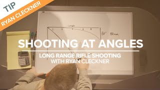 Shooting at Angles  LongRange Rifle Shooting with Ryan Cleckner [upl. by Gnap127]