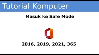 Tutorial Cara Masuk ke Safe Mode Mode Aman Microsoft Office Word Excel PowerPoint [upl. by Hachman]