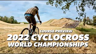 2022 Cyclocross World Championships course preview [upl. by Corley]